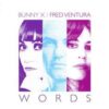 Bunny X & Fred Ventura – Words